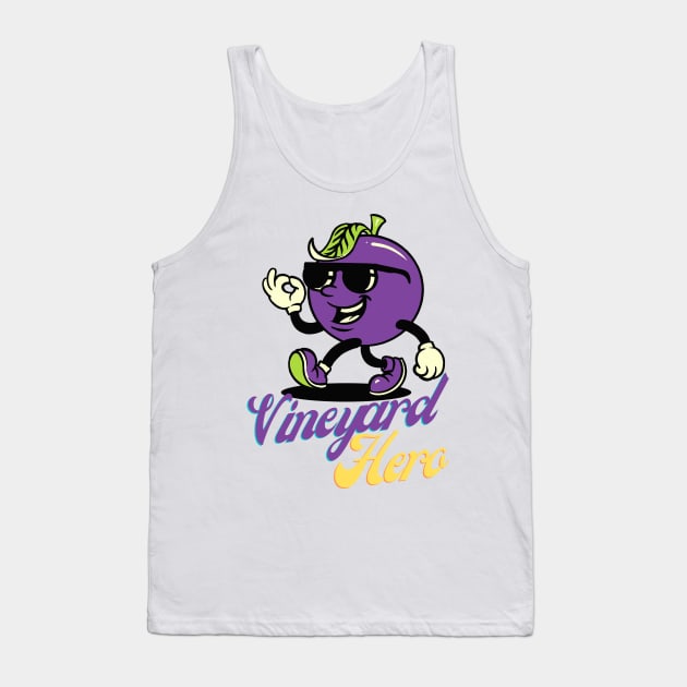 Vineyard Hero Grape Vibes Tee! Tank Top by SocietyTwentyThree